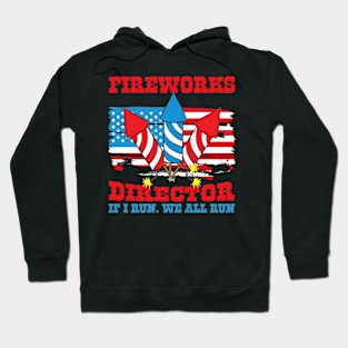 Fireworks Director 4th of July Gift Hoodie